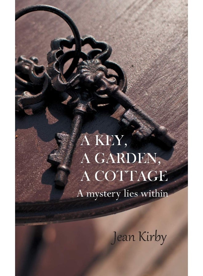 A Key, A Garden, A Cottage 