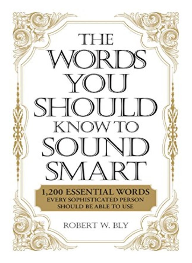 null - The Words You Should Know Sound Smart: 1, 200 Essential Words Every Sophisticated Person Should Be A - Image 1
