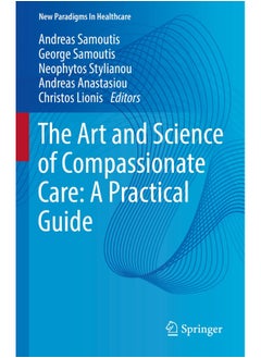 The Art and Science of Compassionate Care: A Practical Guide