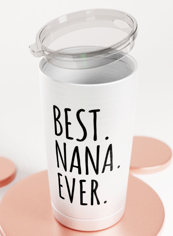 LIT Alumunium Tumbler Best Nana ever Quote Hot and Cold Tumbler Best nana presents nana gift - Image 4