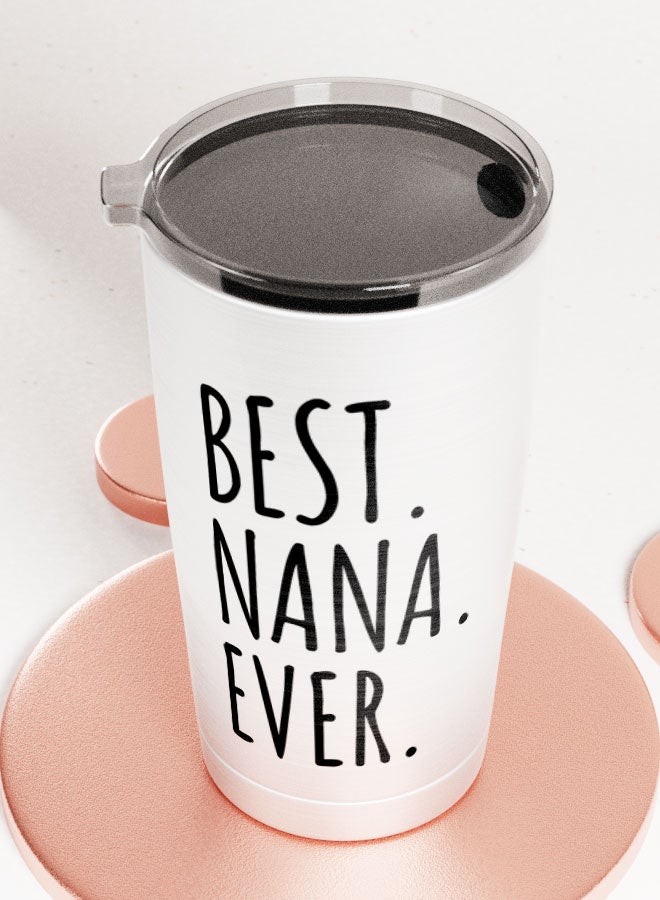 LIT Alumunium Tumbler Best Nana ever Quote Hot and Cold Tumbler Best nana presents nana gift - Image 3