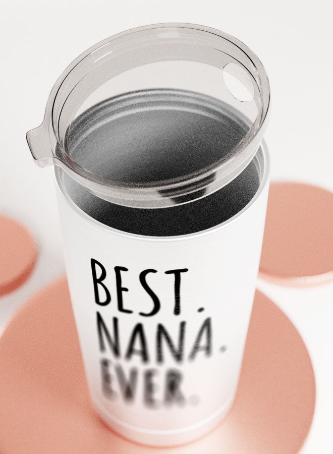 LIT Alumunium Tumbler Best Nana ever Quote Hot and Cold Tumbler Best nana presents nana gift - Image 5