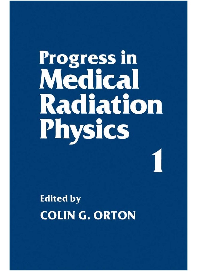 Progress in Medical Radiation Physics 