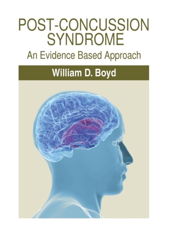 Post Concussion Syndrome An Evidence Based Approach - Hardback