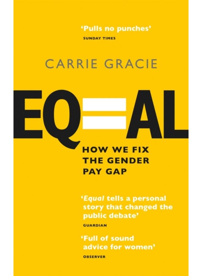 Equal : How we fix the gender pay gap 