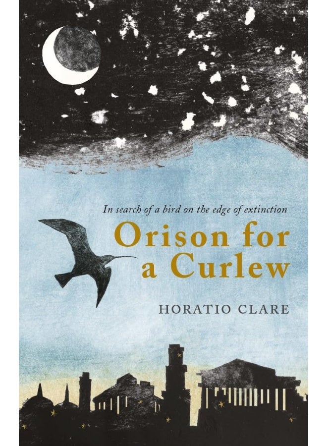 Orison for a Curlew: In Search of a Bird on the Edge of Extinction