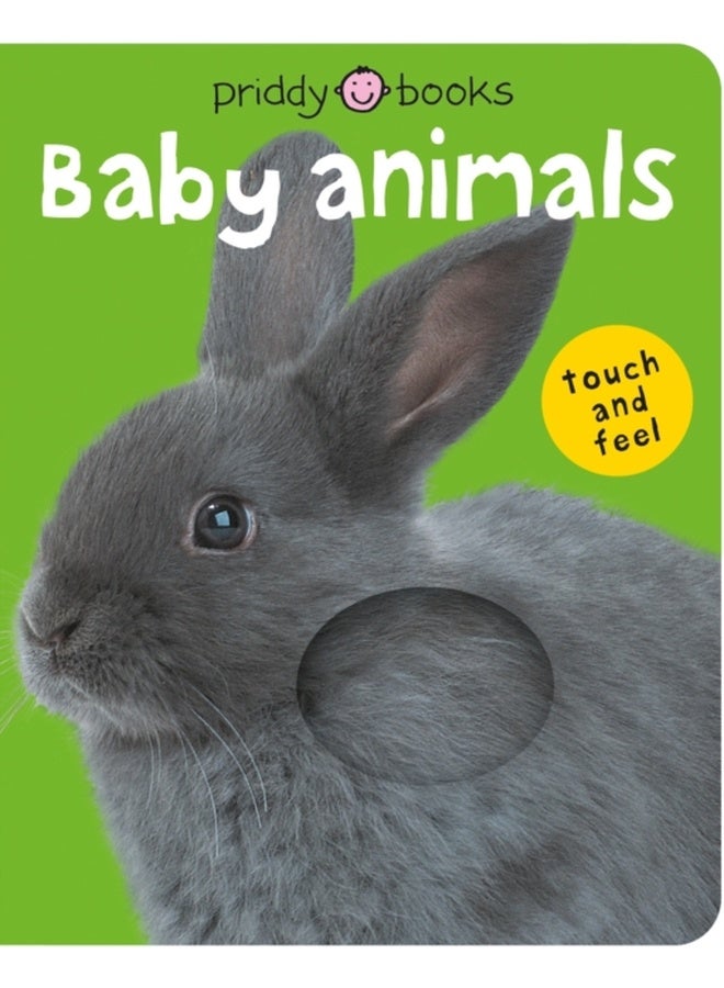 Bright Baby Touch & Feel Baby Animals : A first sensory tactile book