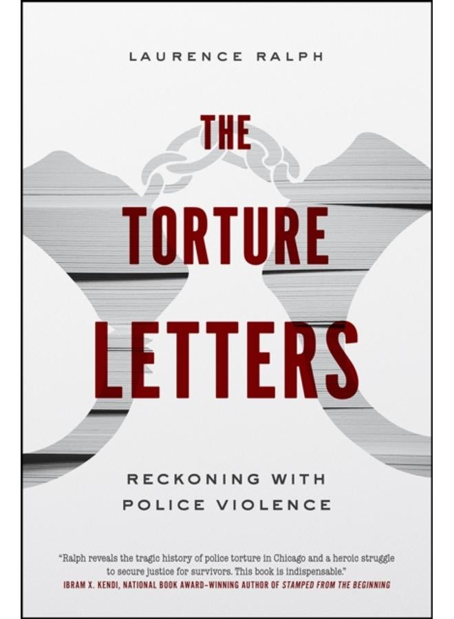 The Torture Letters : Reckoning with Police Violence 
