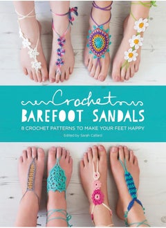Crochet Barefoot Sandals: 8 Crochet Patterns to Make Your Feet Happy 