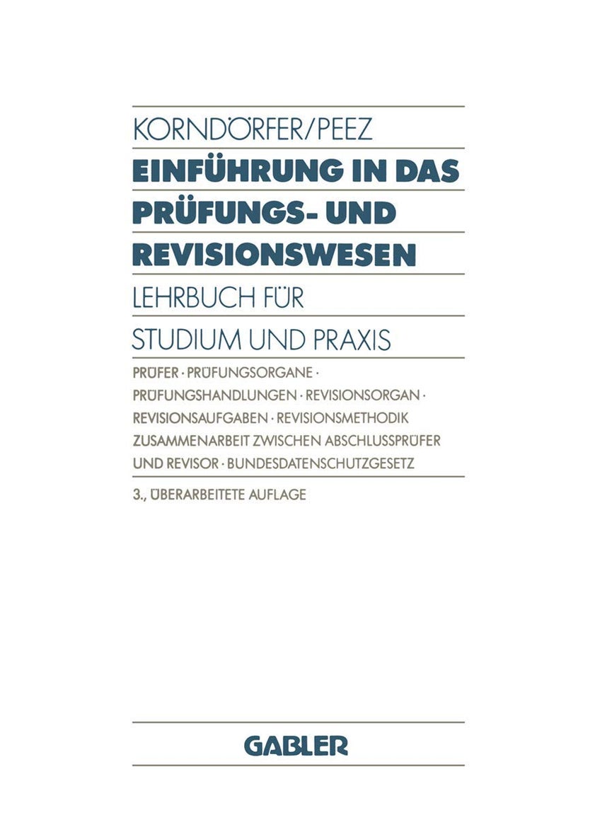 Einführung in das Prüfungs- und Revisionswesen: Lehrbuch für Studium und Praxis 