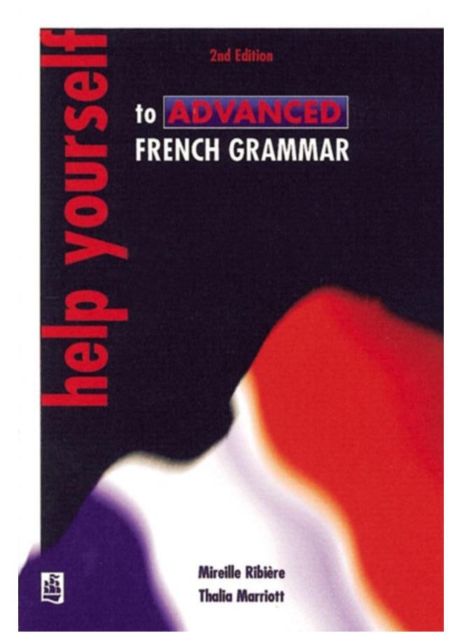 Help Yourself to Advanced French Grammar 2nd Edition 