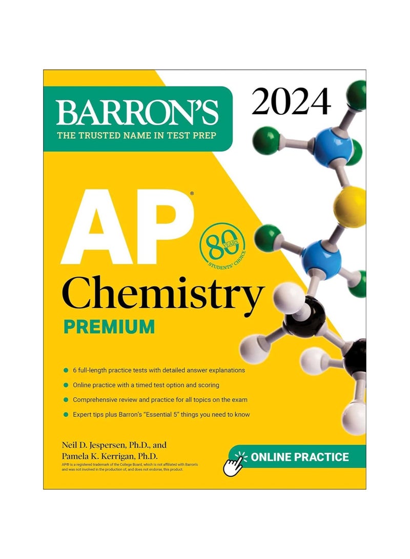 AP Chemistry Premium 2024 6 Practice Tests  Comprehensive Review  Online Practice Barron's Test Prep 