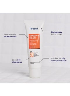 RE' EQUIL Oxybenzone and OMC Free Sunscreen For Oily, Sensitive & Acne Prone Skin, SPF 50 PA+++ - 50g  - Image 4