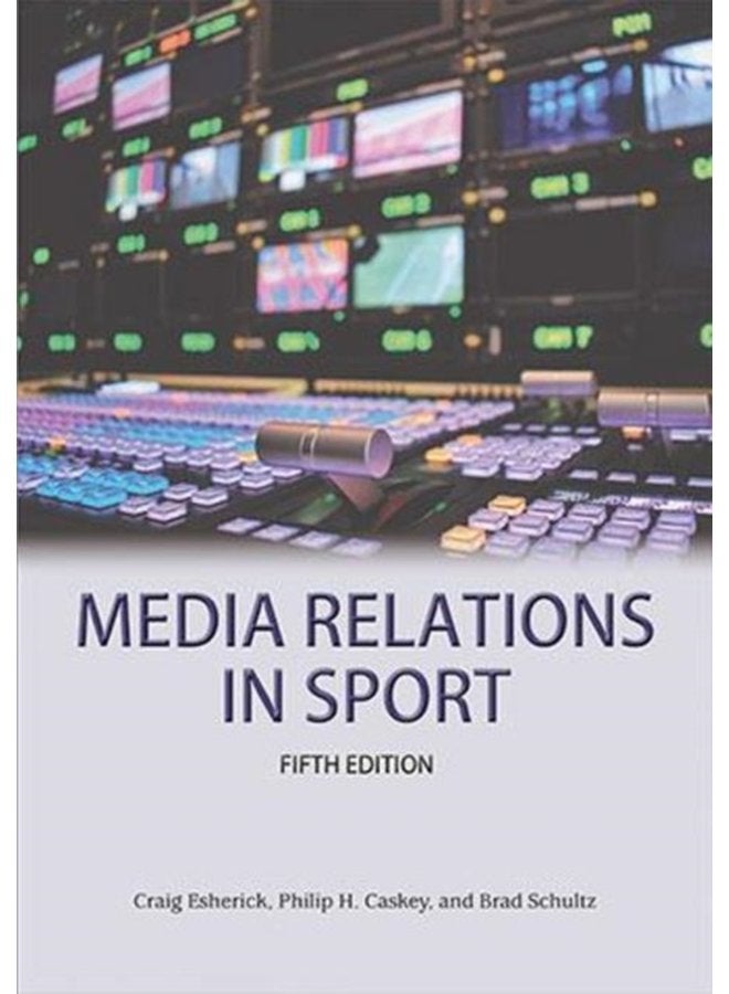 Media Relations in Sport 5th Edition - Paperback