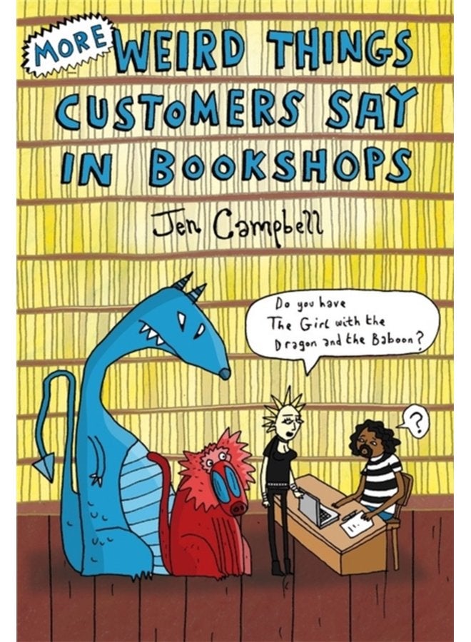 أشياء غريبة أكثر يقولها العملاء في المكتبات - غلاف صلب