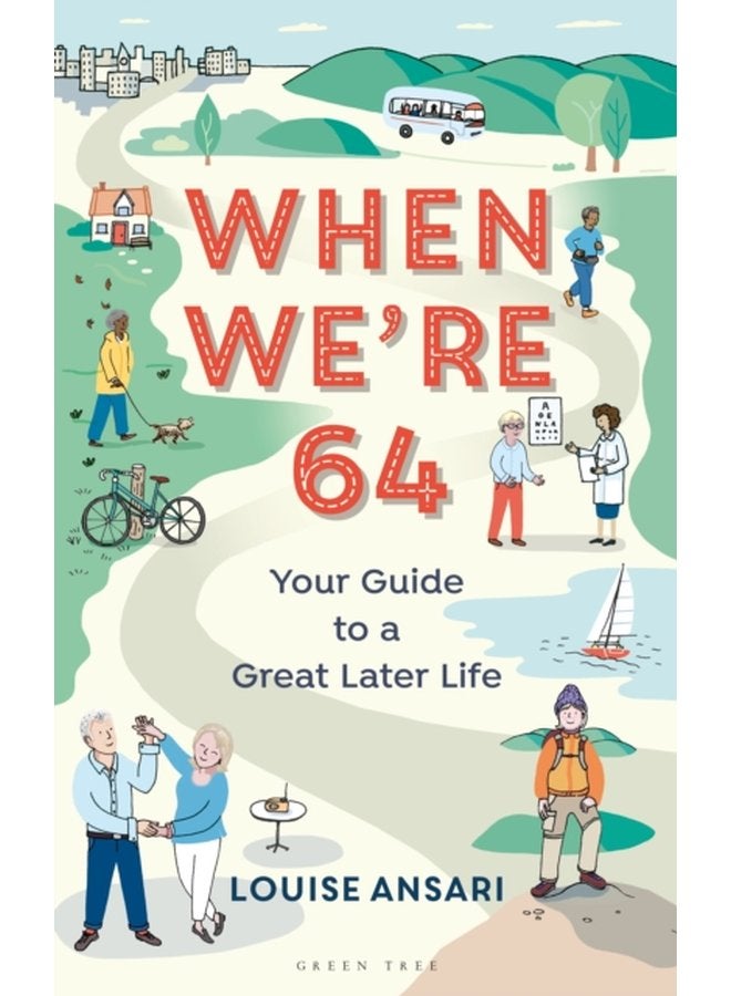 When We re 64 Your Guide to a Great Later Life - Paperback