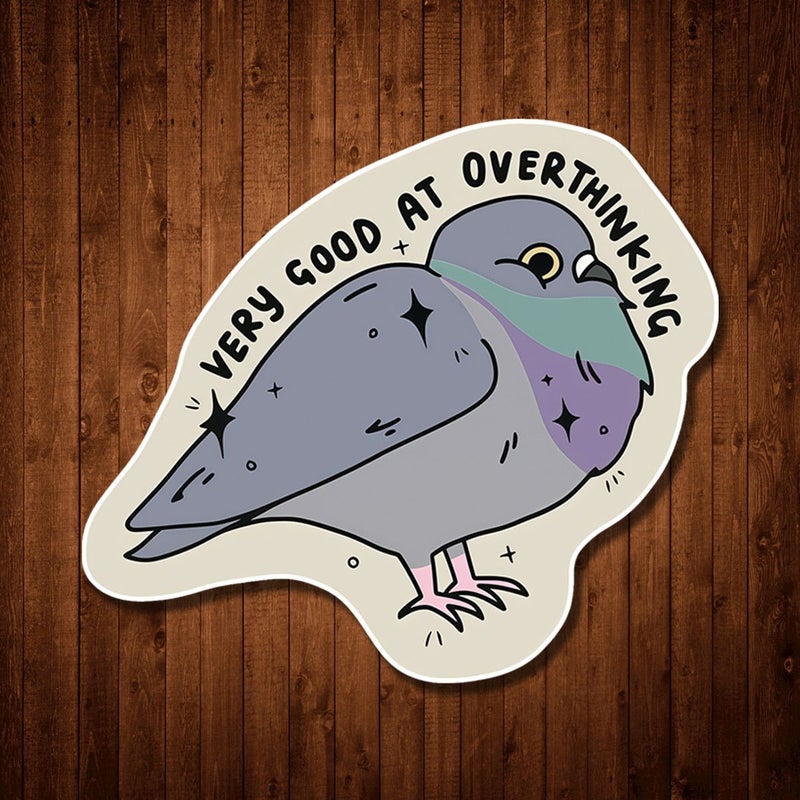 3 Inch Multicolor Pigeon Sticker With Relatable Humor Text For Overthinkers Laptop Water Bottle Decal - Image 1
