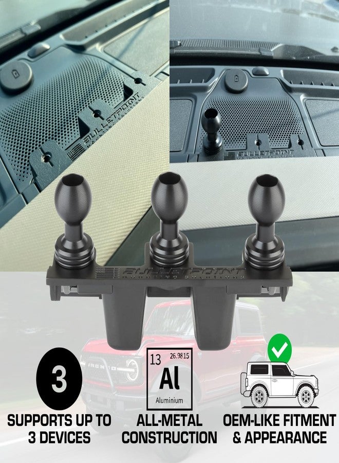 Bulletpoint Metal Bronco Phone Holder Mount + Action Camera Mount Compatible with 2021+ Ford Bronco Holds 3 Devices Replaces Accessory Ready Panel - Image 2