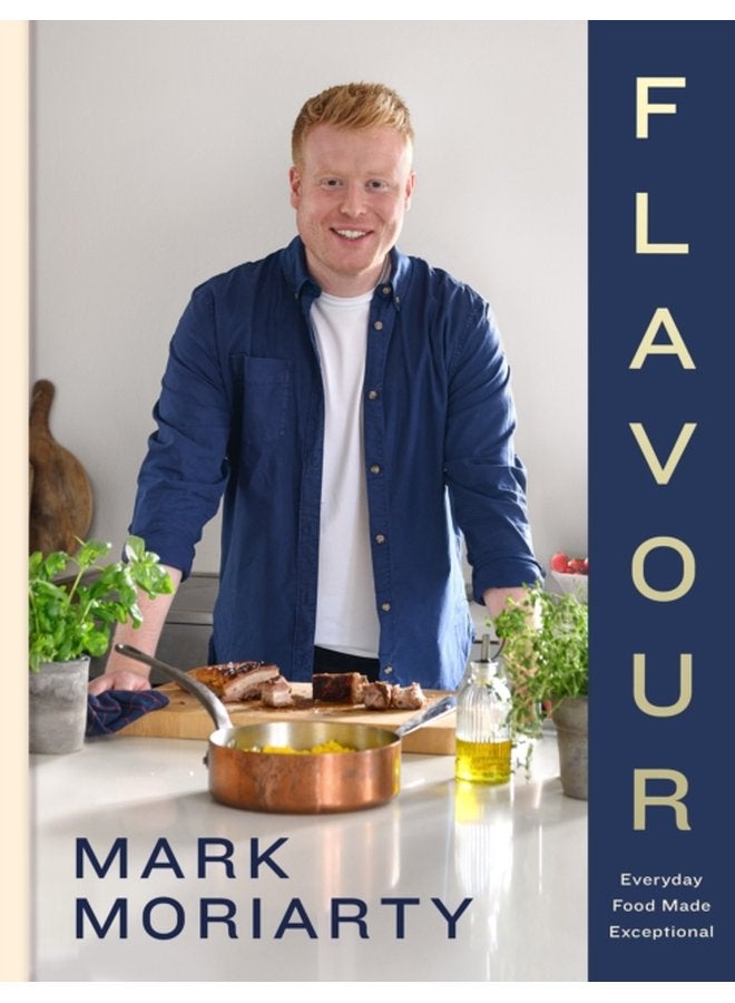 Flavour Everyday Food Made Exceptional - Hardback
