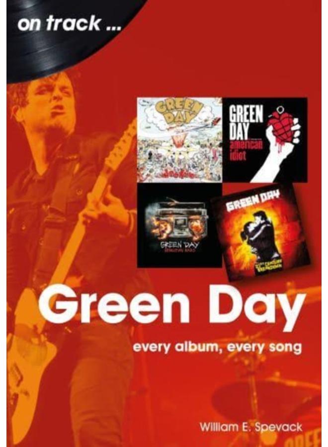 Green Day On Track : Every Album, Every Song