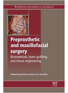 Preprosthetic and Maxillofacial Surgery: Biomaterials, Bone Grafting and Tissue Engineering