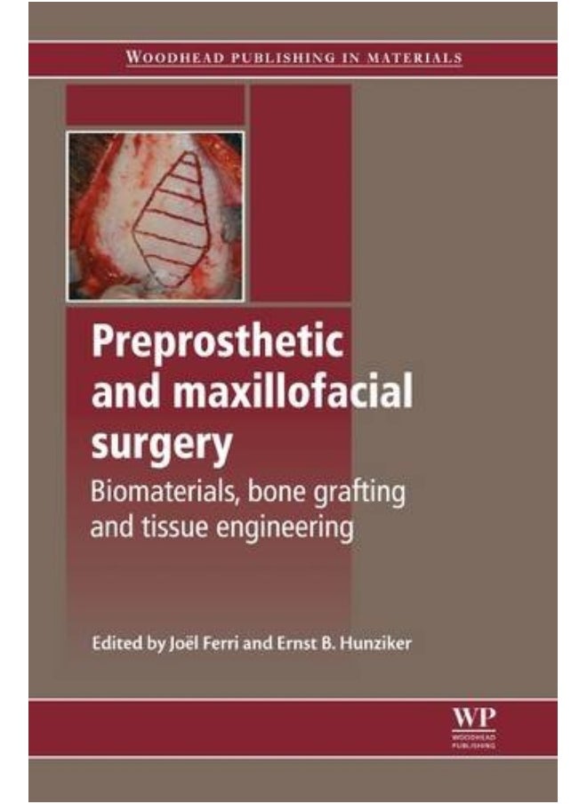 null - Preprosthetic and Maxillofacial Surgery: Biomaterials, Bone Grafting and Tissue Engineering - Image 1