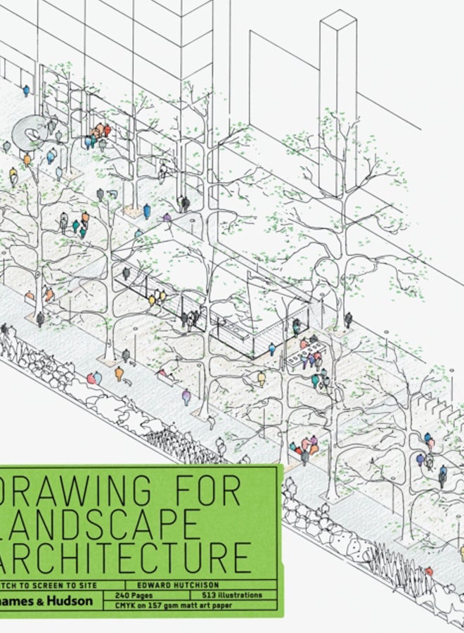 Drawing for Landscape Architecture : Sketch to Screen to Site