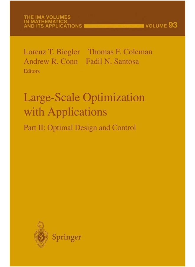 Large-Scale Optimization with Applications: Part II: Optimal Design and Control 