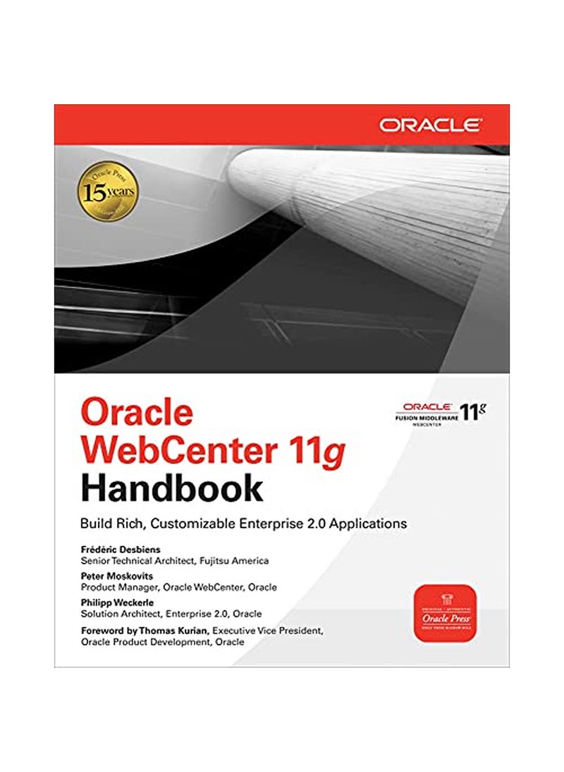 Oracle WebCenter 11g Handbook - pzsku/Z304DECCB376BE61D3FD1Z/45/_/1736946114/7cdbdbb5-fee1-40aa-8d25-d89188fc8873