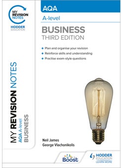 My Revision Notes: AQA A-level Business: Third Edition