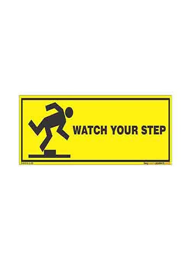 buysafetyposters.com - لافتة تحذيرية "انتبه لخطوتك" باللغة الإنجليزية - ملصق PVC - (مستطيل، 12 بوصة × 4 بوصة، متعدد الألوان) - Image 1