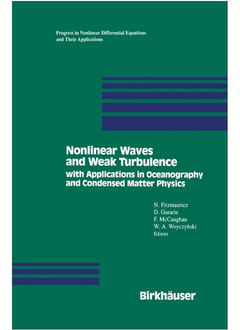 Nonlinear Waves and Weak Turbulence: with Applications in Oceanography and Condensed Matter Physics