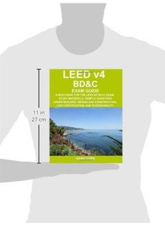 LEED v4 BD&C EXAM GUIDE: A Must-Have for the LEED AP BD+C Exam: Study Materials, Sample Questions, Green Building Design and Construction, LEED Certification, and Sustainability  - Image 2