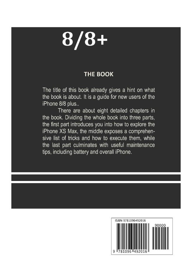 Use IPHONE 8/8 Plus Like A Crazy Expert: Updated iPhone 8 manual for beginners and seniors