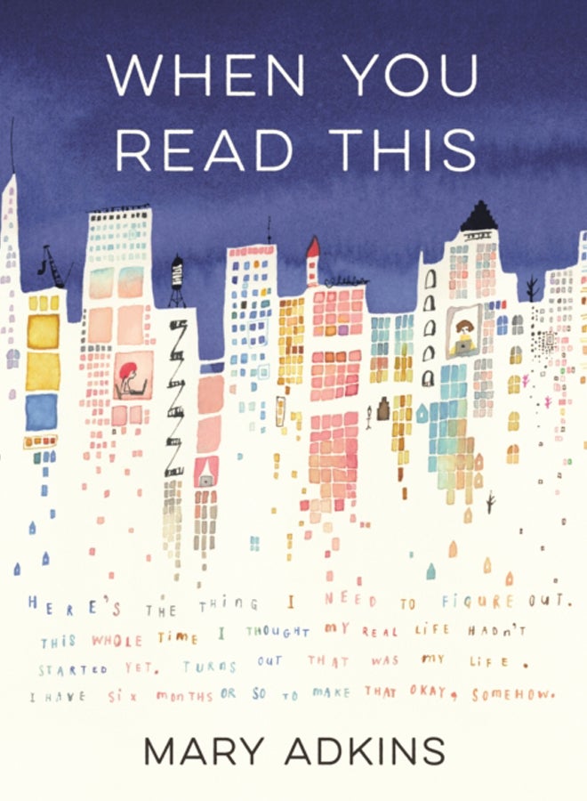 When You Read This : 'Deeply moving but also uplifting, Mary Adkins' debut novel is easy to read but hard to forget' - Anne Youngson 