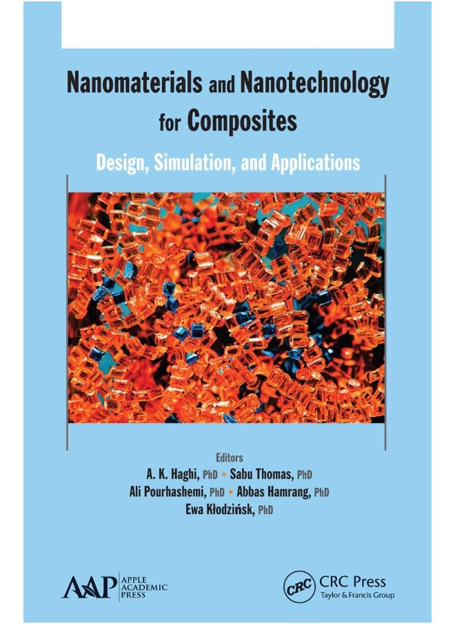Nanomaterials and Nanotechnology for Composites: Design, Simulation and Applications 
