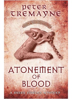 Atonement of Blood (Sister Fidelma Mysteries Book 24): A dark and twisted Celtic mystery you won't be able to put down  - Image 2