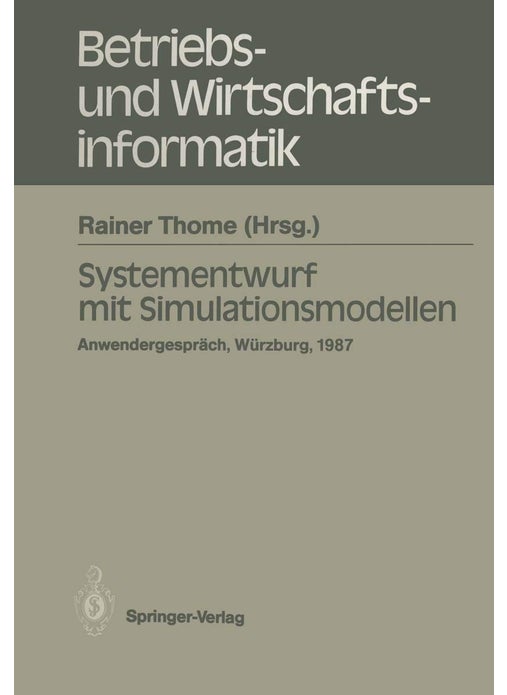 Systementwurf mit Simulationsmodellen: Anwendergespräch Universität Würzburg, 10.12.1987