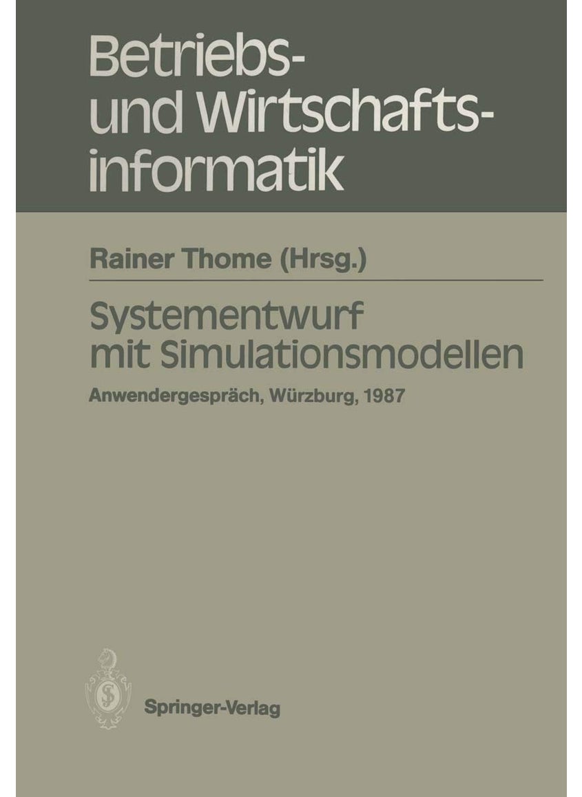 Systementwurf mit Simulationsmodellen: Anwendergespräch Universität Würzburg, 10.12.1987 