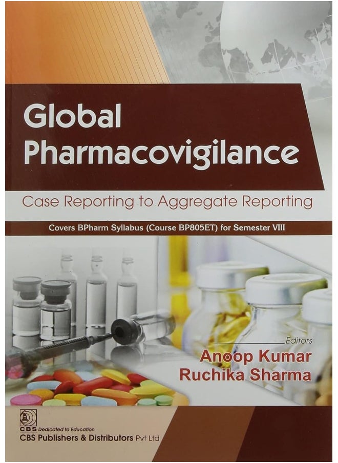 Global Pharmacovigilance: Case Reporting to Aggregate Reporting  - Image 1