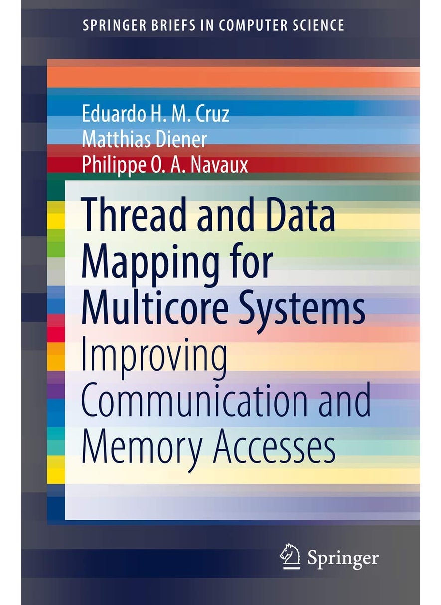 Thread and Data Mapping for Multicore Systems: Improving Communication and Memory Accesses 