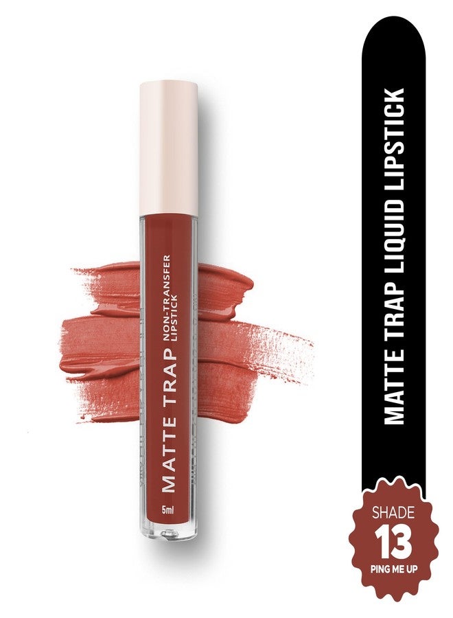 Hilary Rhoda Matte Trap Liquid Lipstick | Non-Transfer & Waterproof Lipstick | 8-Hour Long Stay | Non-Drying Formula | 5ml (Ping me up - Shade 13) - Image 2