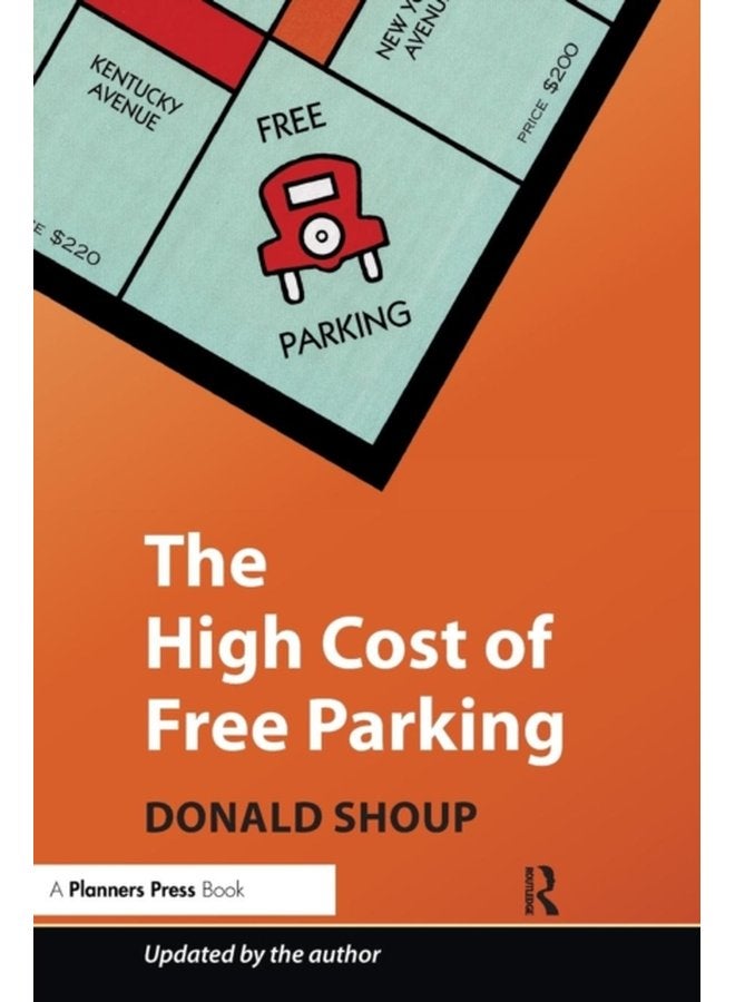 The High Cost of Free Parking Updated Edition - Paperback