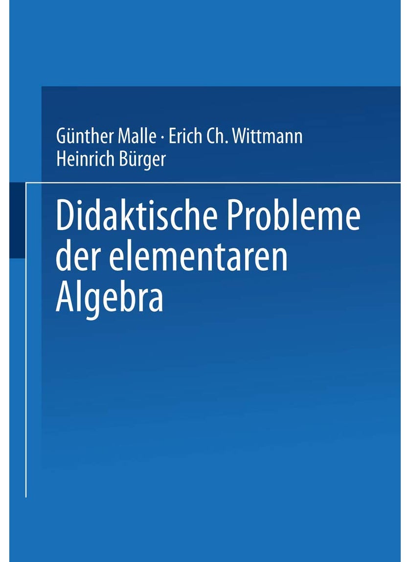Didaktische Probleme Der Elementaren Algebra 