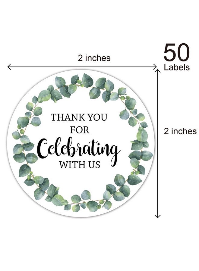 EKSPLODI Thank You for Celebrating with Us Stickers, Greenery Thank You Party Favor Stickers, Baby Shower Favors, Wedding Favors, 2-inch Round Gift Label Stickers, 50-Pack - Image 2