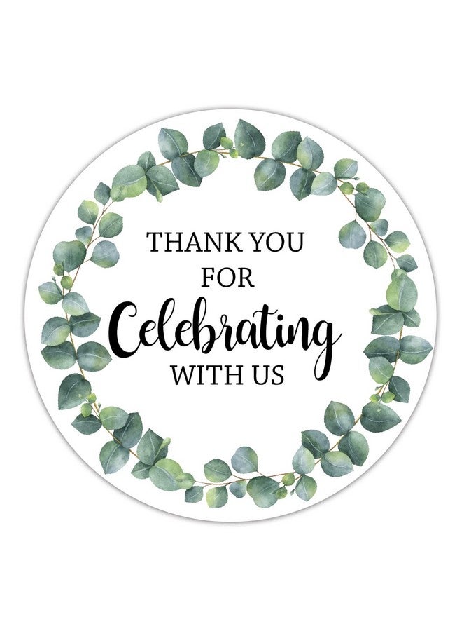 EKSPLODI Thank You for Celebrating with Us Stickers, Greenery Thank You Party Favor Stickers, Baby Shower Favors, Wedding Favors, 2-inch Round Gift Label Stickers, 50-Pack - Image 1