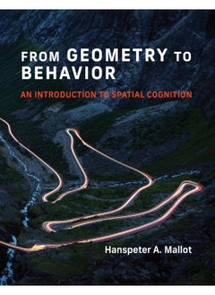 From Geometry to Behavior: An Introduction to Spatial Cognition 