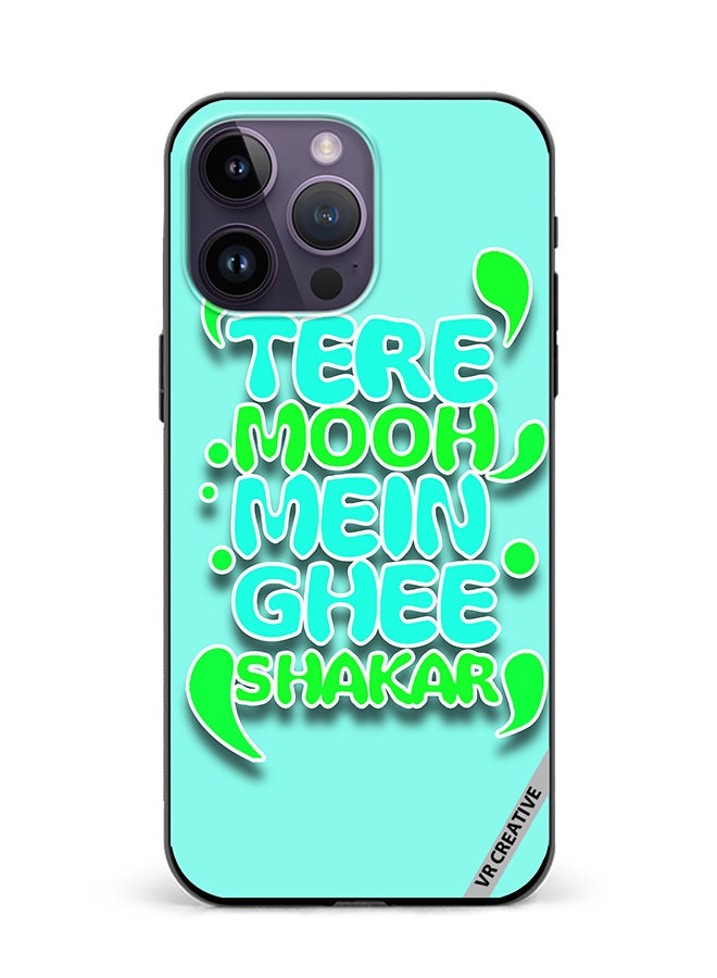 VR CREATIVE Protective Case Cover For Apple iPhone 16 Pro Tere Mooh Mein Ghee Shakar Hindi Quots Design Multicolour - Image 1