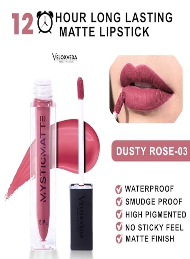 Veloxveda Mystic Matte Liquid Lipstick - Dusty Rose (Shade-03), 5ml - Long Lasting, Waterproof & Smudge-Proof Matte Finish - Image 3