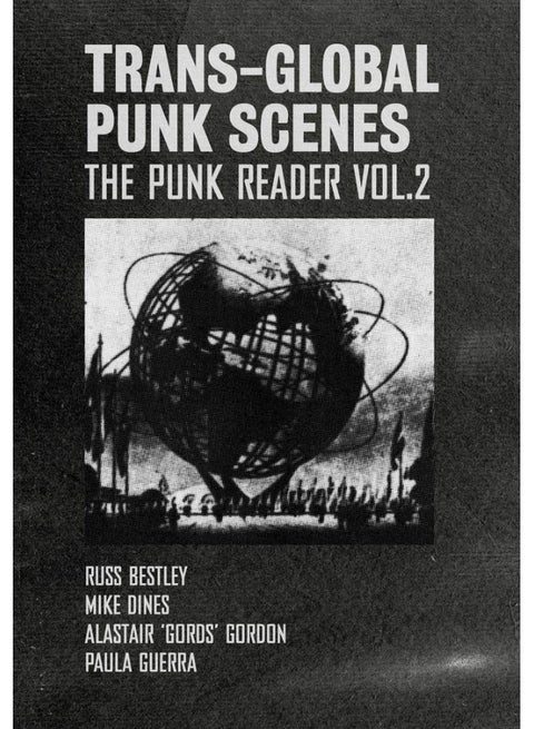 Trans-Global Punk Scenes: The Punk Reader Volume 2